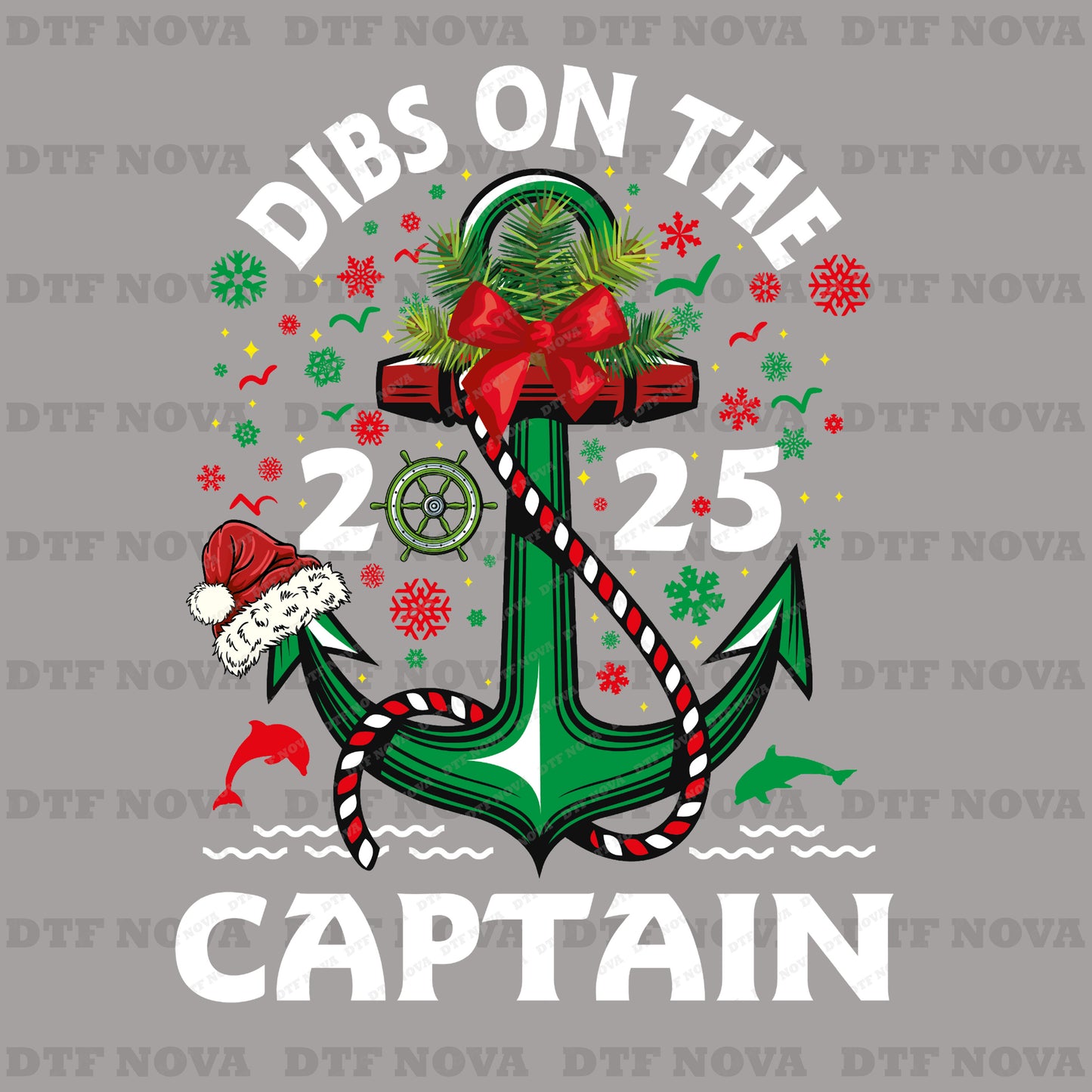 Christmas Dibs on the Captain DTF Transfer – Nautical Holiday Cruise Ready to Press Heat Transfer