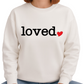 Loved DTF Transfer – Cute Heart Valentine Design - DTF NOVA