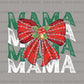 Christmas Mama DTF Transfer – Coquette Bow Holiday Ready to Press - DTF NOVA - Ready DTF Transfers - NOVA DTF