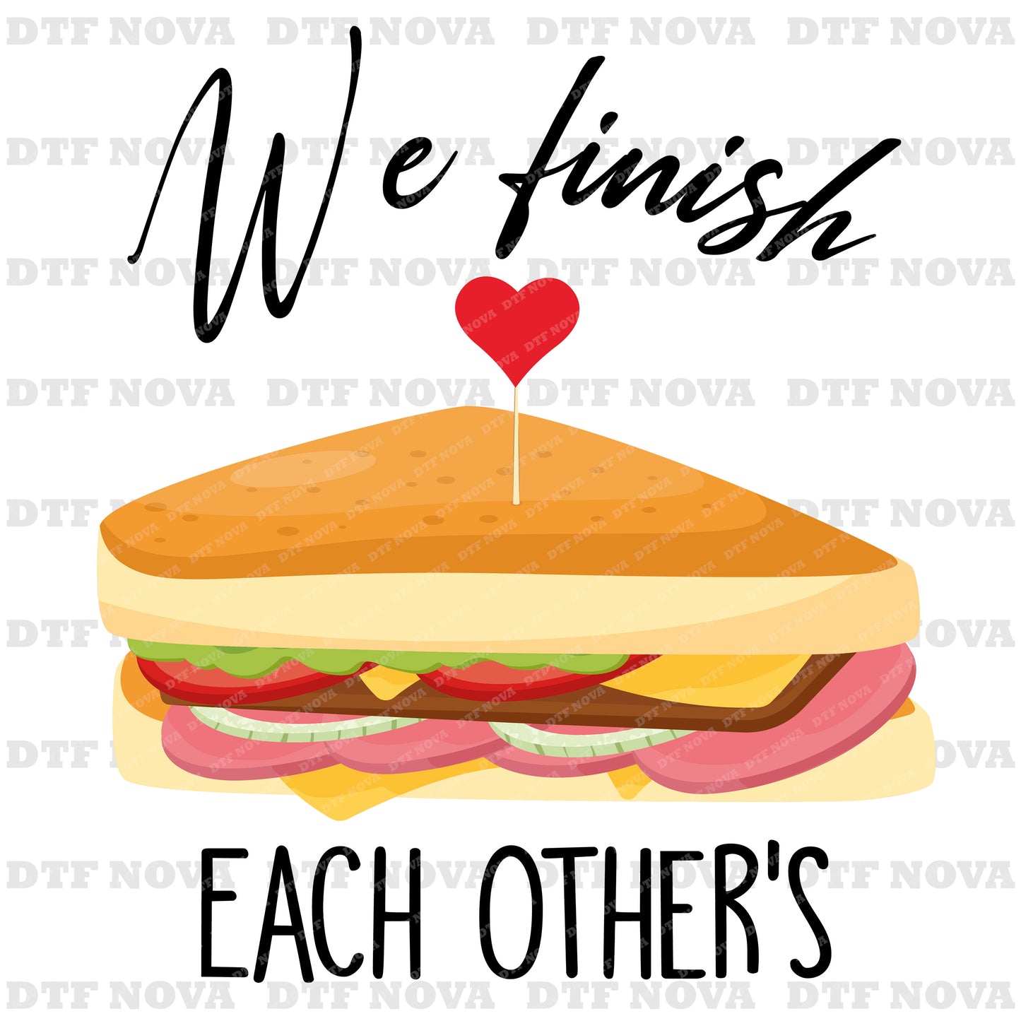 Matching Sandwiches Couple Shirt DTF – We Finish Each Other Ready to Press - DTF NOVA