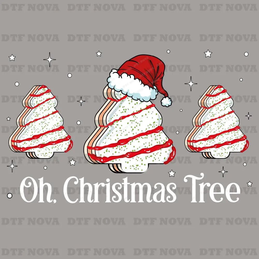 Oh Christmas Tree Cake DTF Transfer – Cute Holiday DTF Ready to Press - DTF NOVA - Ready DTF Transfers - NOVA DTF