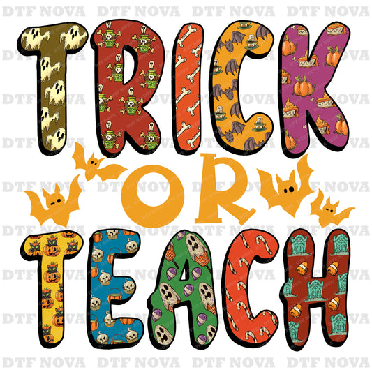 Trick or Teach DTF Transfer – Funny Teacher Halloween Ready to Press Heat Transfer