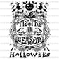 Tis The Season DTF Transfer – Halloween Skeleton Ready to Press Heat Transfer - DTF NOVA