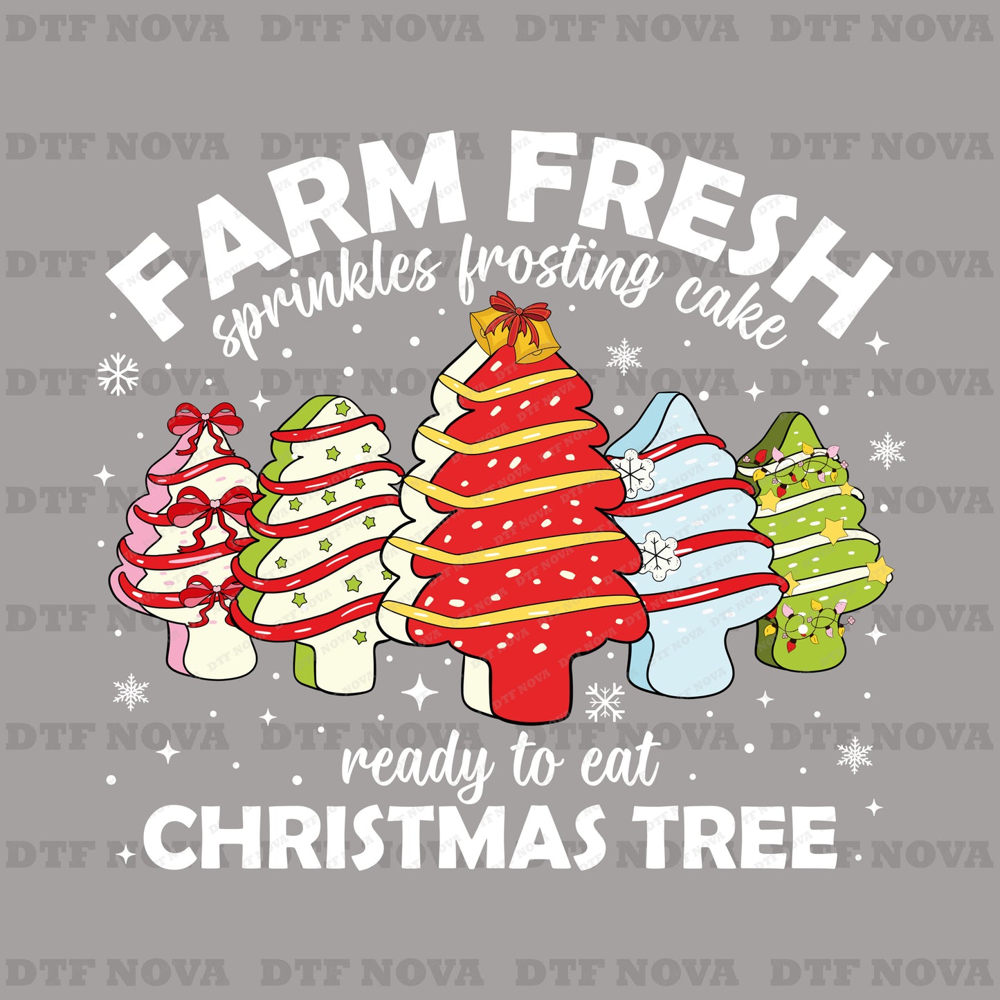 Farm Fresh Christmas Tree Cakes DTF Transfer – Holiday Baking DTF Ready to Press